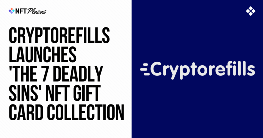 Cryptorefills, '7대죄' NFT 기프트 카드 컬렉션 출시